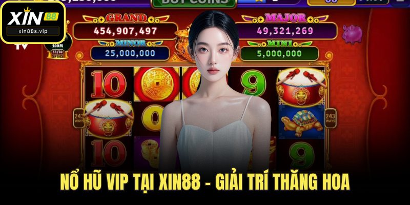 Nổ hũ Vip